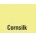 Cornsilk - +£1.00 (+£1.20 Incl. Tax)